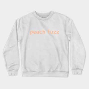 Peach Fuzz  Color of the Year 2024 Crewneck Sweatshirt